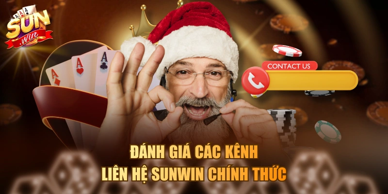 Đánh giá các kênh liên hệ Sunwin chính thức